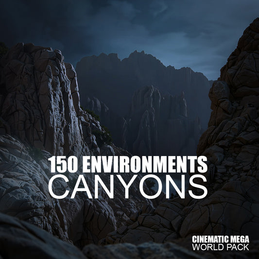 Cinematic Canyons - 150 Environments